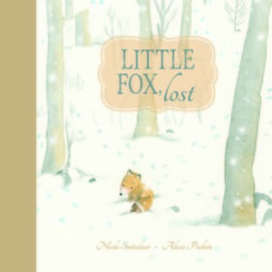 Little Fox, Lost by Alicia Padrón, Erin Woods, Nicole Snitselaar