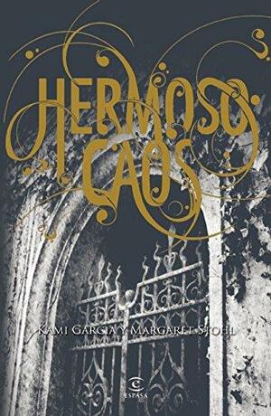 Hermoso caos by Paz Pruneda, Margaret Stohl, Kami Garcia