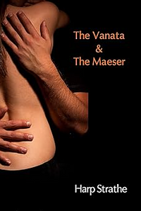 The Vanata & The Maeser (Vanata World Series Book 1) by Harp Strathe