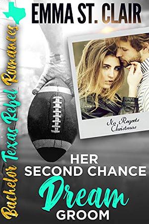 Her Second Chance Dream Groom by Emma St. Clair