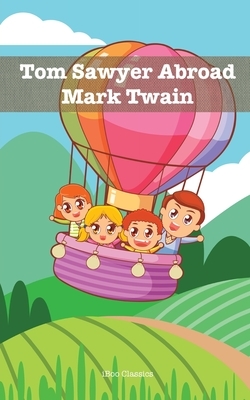 Tom Sawyer Abroad by Mark Twain