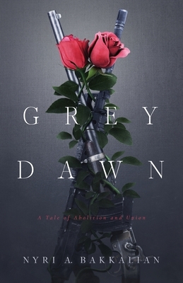 Grey Dawn by Nyri A. Bakkalian