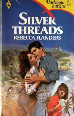 Silver Threads by Rebecca Flanders