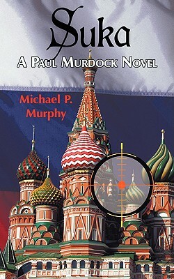 Suka: A Paul Murdock Novel by Michael P. Murphy
