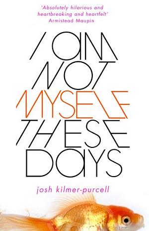 I am not myself these days by Josh Kilmer-Purcell