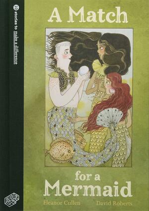 A Match for a Mermaid by David Roberts, Eleanor Cullen