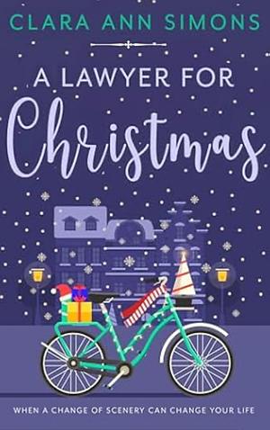 A Lawyer For Christmas by Clara Ann Simons