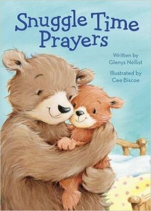 Snuggle Time Prayers by Glenys Nellist