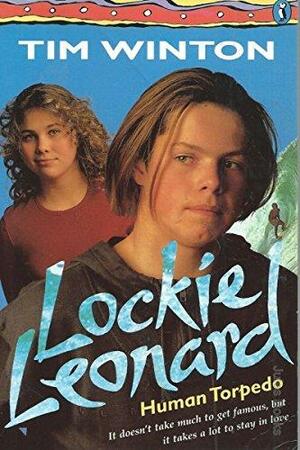 Lockie Leonard, Human Torpedo by Tim Winton