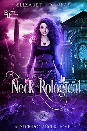 Neck-Rological by Elizabeth Dunlap