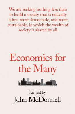 Economics for the Many by 