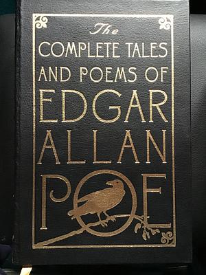 The Complete Tales and Poems of Edgar Allan Poe by Edgar Allan Poe