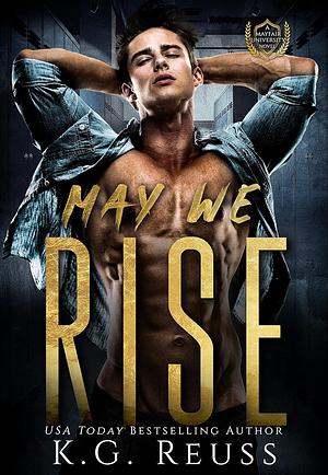May We Rise by K.G. Reuss