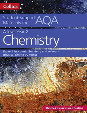 Aqa a Level Chemistry Year 2 Paper 1 by Collins UK