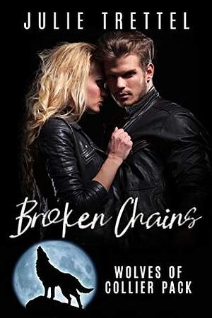 Broken Chains by Julie Trettel