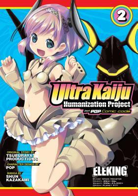 Ultra Kaiju Humanization Project Feat.Pop Comic Code Vol. 2 by Shun Kazakami, Pop