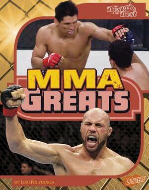 MMA Greats by Lori Polydoros