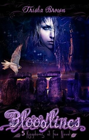 Bloodlines by Trisha L. Brown, Trisha Lynn