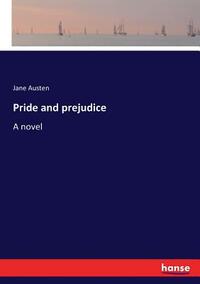 Pride and prejudice by Jane Austen