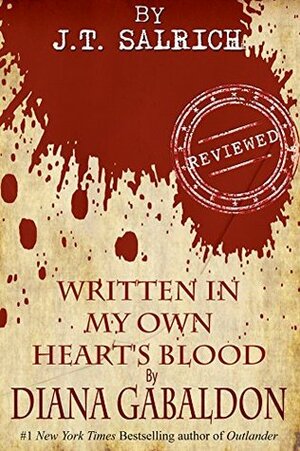 Written In My Own Heart's Blood by Diana Gabaldon - Reviewed by J.T. Salrich