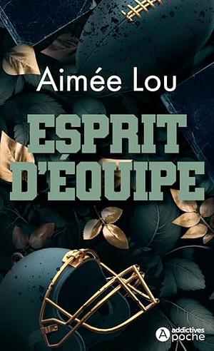 Esprit d'équipe by Aimée Lou