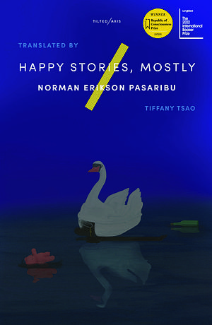 Happy Stories, Mostly by Norman Erikson Pasaribu