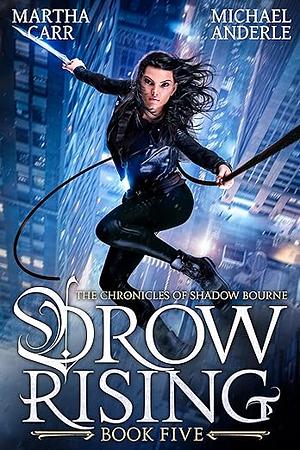 Drow Rising by Michael Anderle, Martha Carr