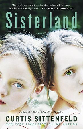 Sisterland  by Curtis Sittenfeld