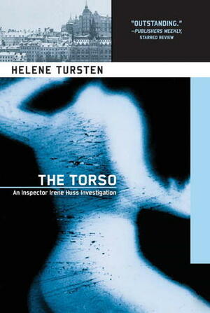 The Torso by Helene Tursten, Katarina Emilie Tucker