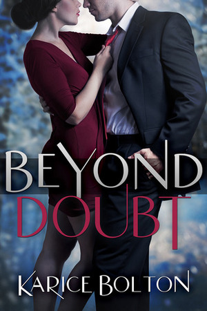 Beyond Doubt by Karice Bolton