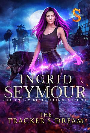 The Tracker's Dream by Ingrid Seymour