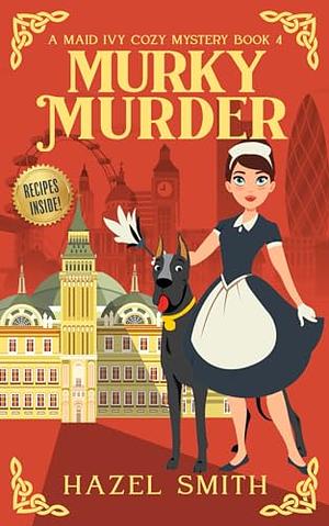 Murky Murder by Hazel Smith