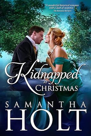 Kidnapped at Christmas by Samantha Holt