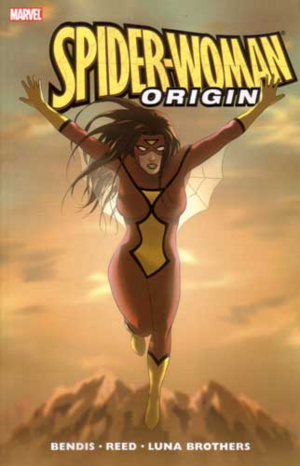 Spider-Woman: Origin by Brian Michael Bendis, Joshua Luna, Jonathan Luna, Brian Reed