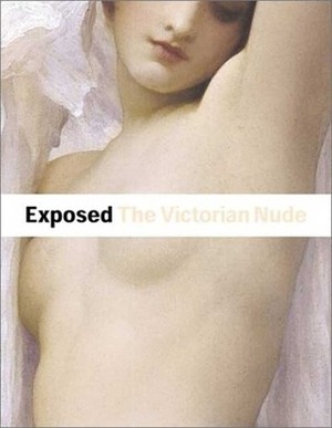 Exposed: The Victorian Nude by Alison Smith