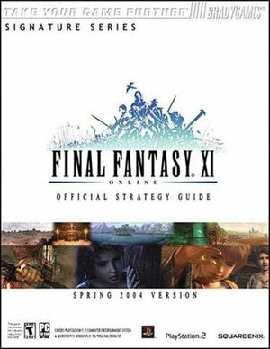Final Fantasy XI Official Strategy Guide for PS2 & PC (Spring 2004 Version) by Michael Lummis