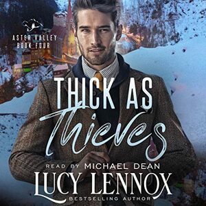 Thick as Thieves by Lucy Lennox