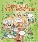 Miss Molly's School of Making Friends by Laura Cowan