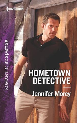 Hometown Detective by Jennifer Morey