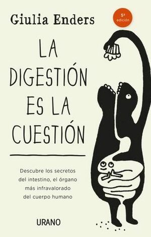 La digestión es la cuestión by Giulia Enders