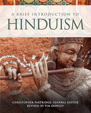 A Brief Introduction to Hinduism by Timothy Dowley