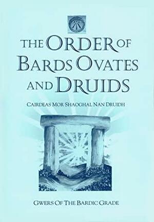 Introductory Gwers 1 - Bardic Grade by The Order of Bards, Ovates and Druids