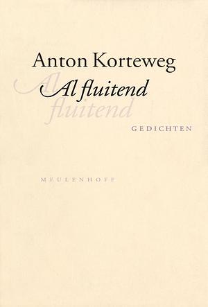 Al fluitend by Anton Korteweg