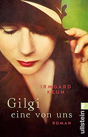 Gilgi - eine von uns by Irmgard Keun