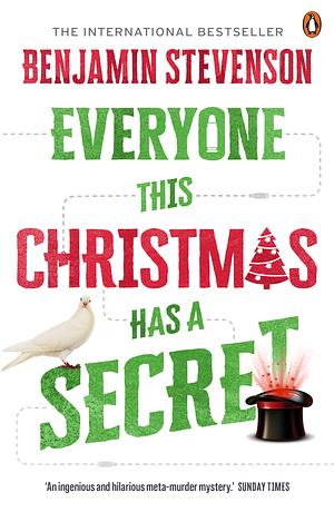 Everyone This Christmas Has a Secret  by Benjamin Stevenson