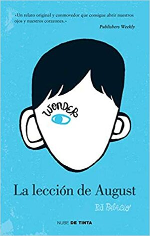 La lección de august by R.J. Palacio