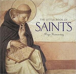 The Little Book Of Saints by Priya Hemenway