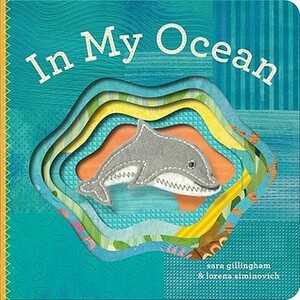 In My Ocean by Sara Gillingham, Lorena Siminovich