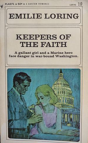 The Keepers Of The Faith by Emilie Loring, Emilie Loring