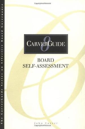 Board Self-assessment by John Carver